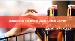 Exploring the Benefits of Online Alcohol Delivery